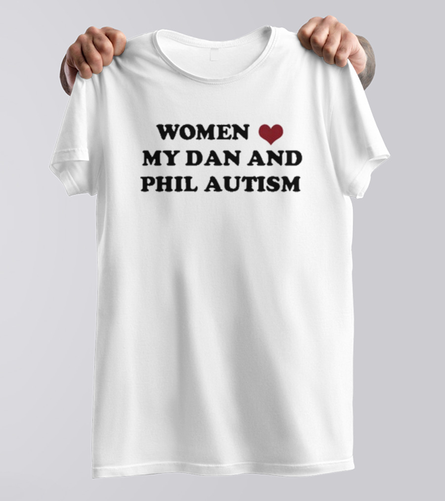 Women Heart My Dan And Phil Autism T-Shirt