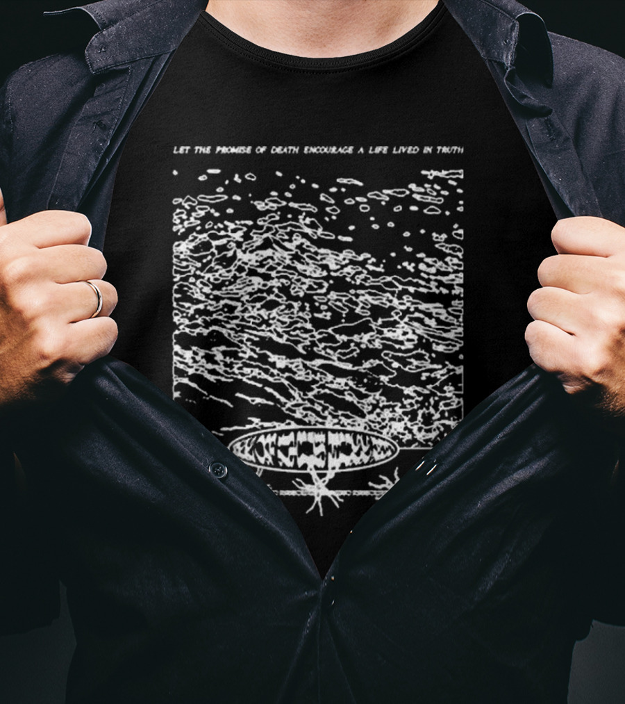 Let The Promise Of Death Encourage A Life Lived In Truth Mysterious Cosmic Landscape And Abstract T-Shirt