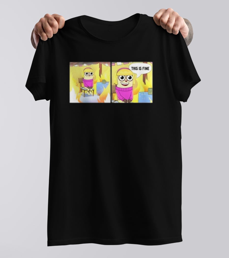 Maxdesignpro This Is Fine Comic Meme Character In Burning Room T-Shirt