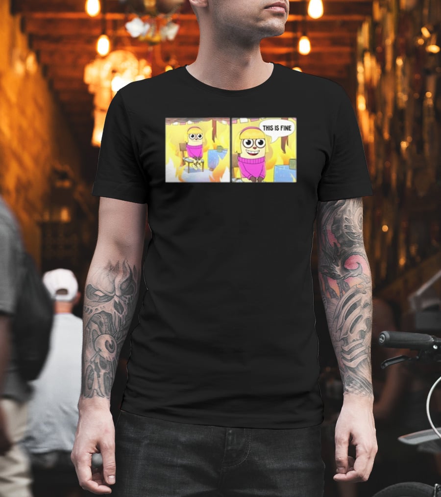 Maxdesignpro This Is Fine Comic Meme Character In Burning Room T-Shirt
