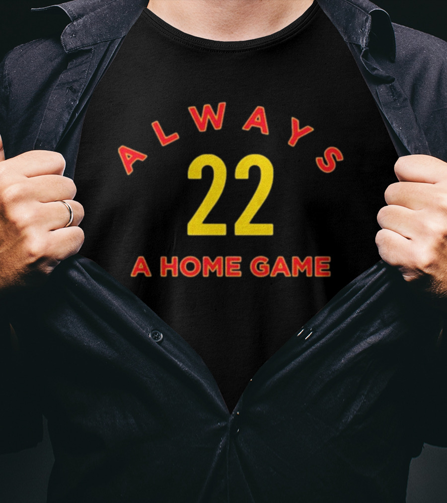 Always A Home Game 22 Caitlin Clark Indiana Fever T-Shirt