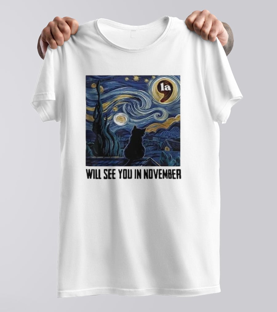 Black Cat LA Starry Night Will See You In November Van Gogh T-Shirt