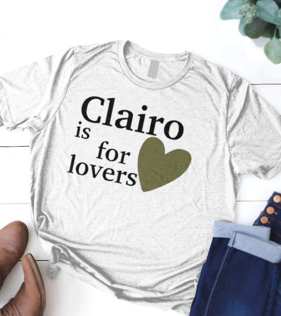 Clairo Is For Lovers Heart T-Shirt