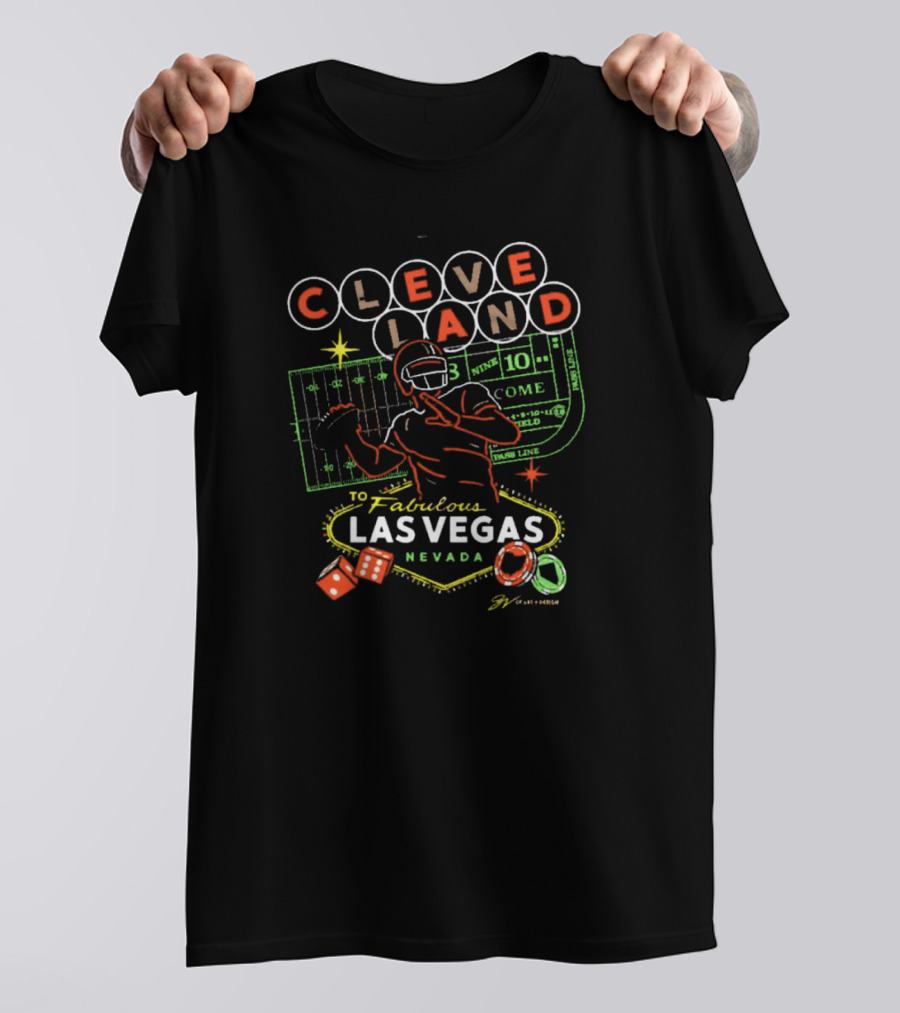 CLEVE LAND To Fabulous Las Vegas Nevada Football And Casino Dice Poker Chips T-Shirt