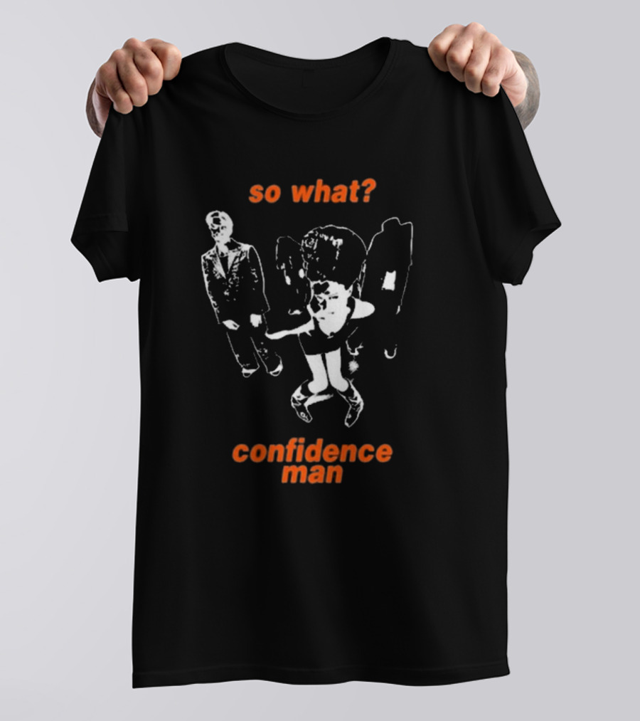 So What Confidence Man Iconic 3AM T-Shirt
