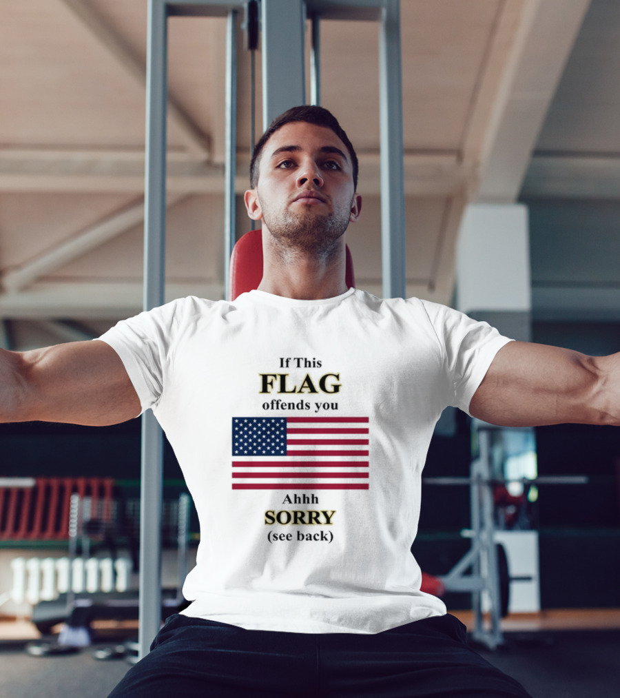 Dorian Electra Wearing If This Flag Offends You Ahhh Sorry See Back American Flag T-Shirt