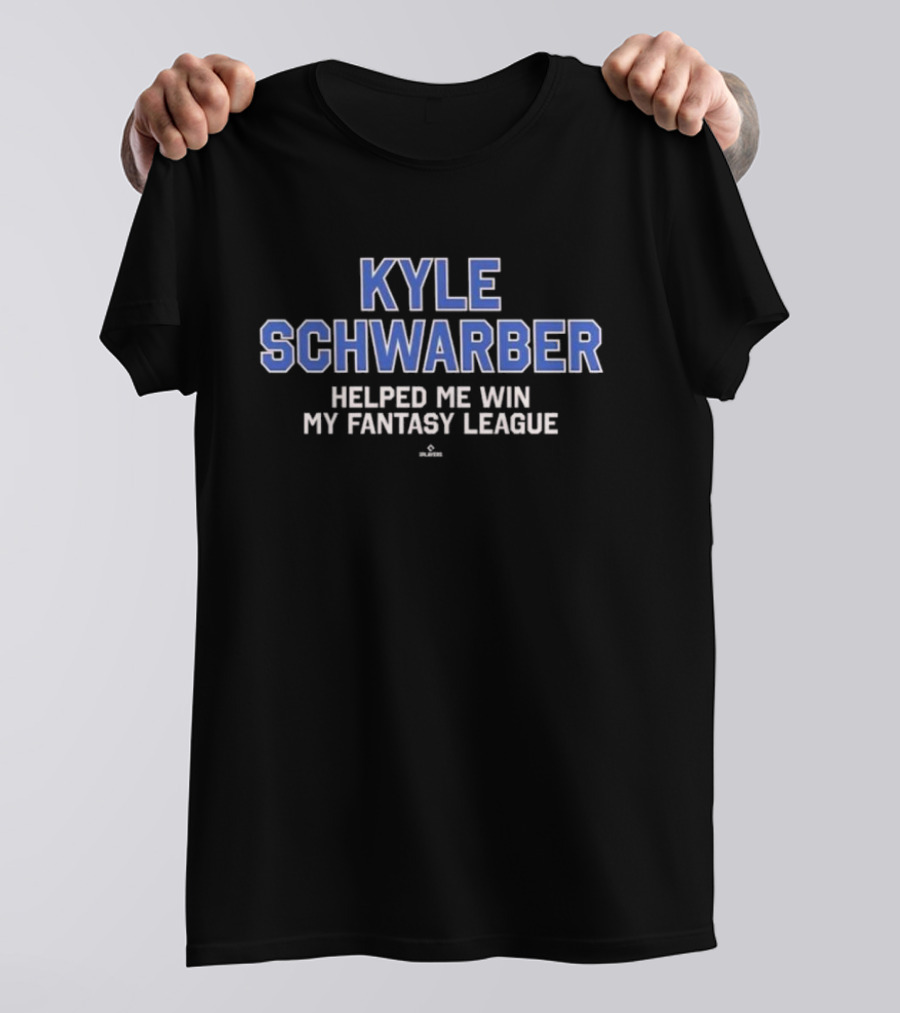 Kyle Schwarber Helped Me Win My Fantasy League T-Shirt