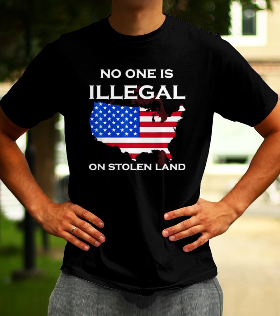 No One Is Illegal On Stolen Land America With United States Flag Map T-Shirt