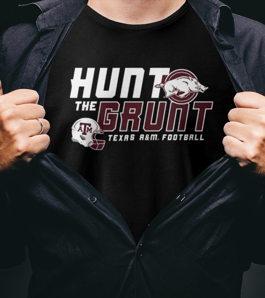 Hunt The Grunt Texas A&M Football T-Shirt