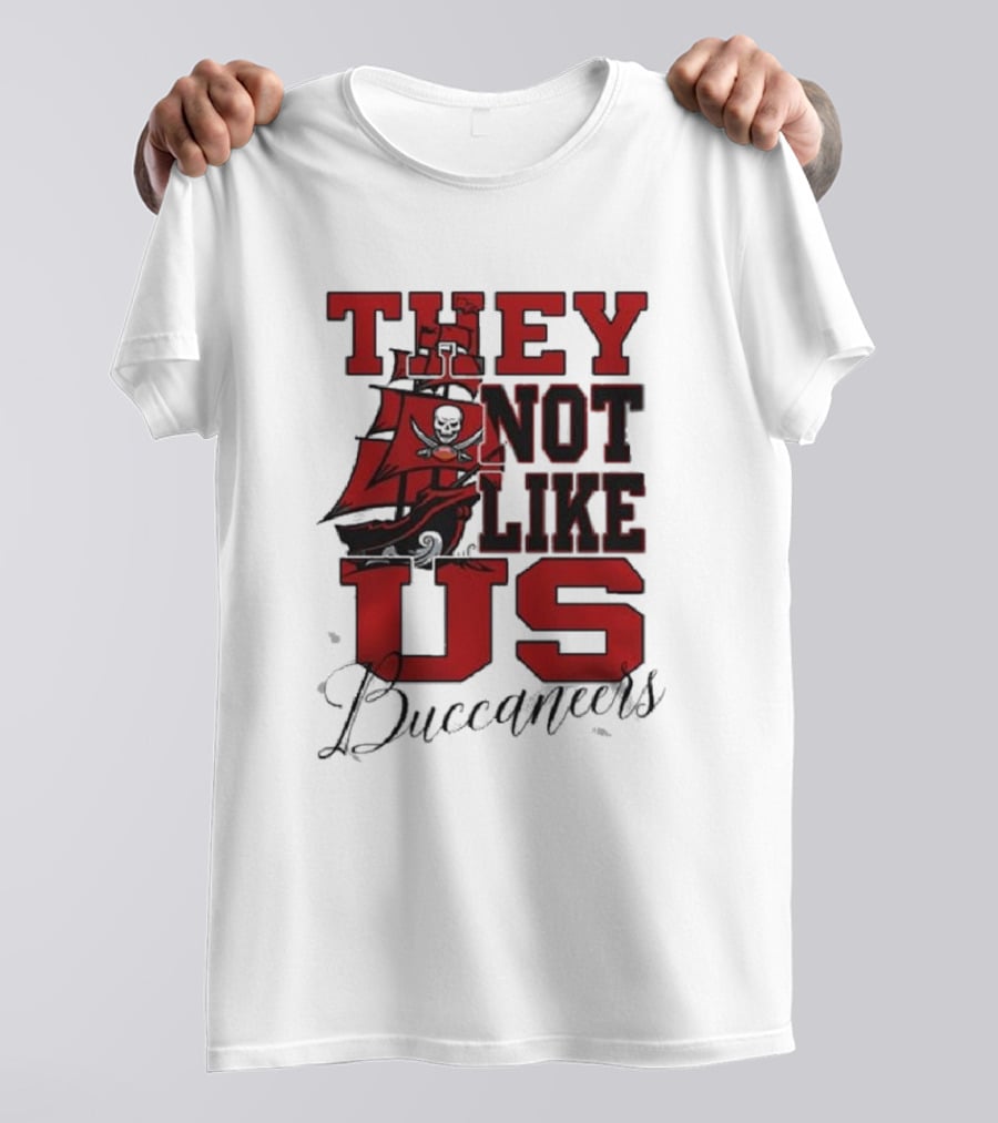 They Not Like Us Buccaneers T-Shirt