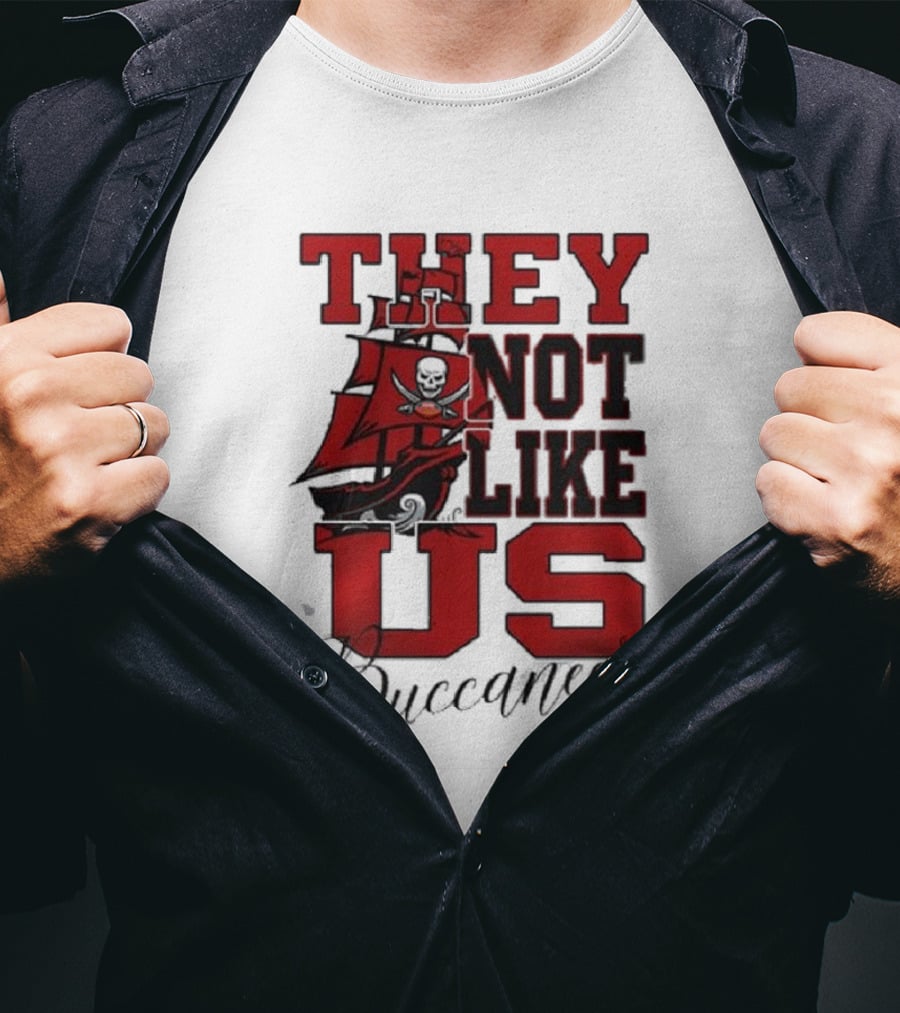 They Not Like Us Buccaneers T-Shirt