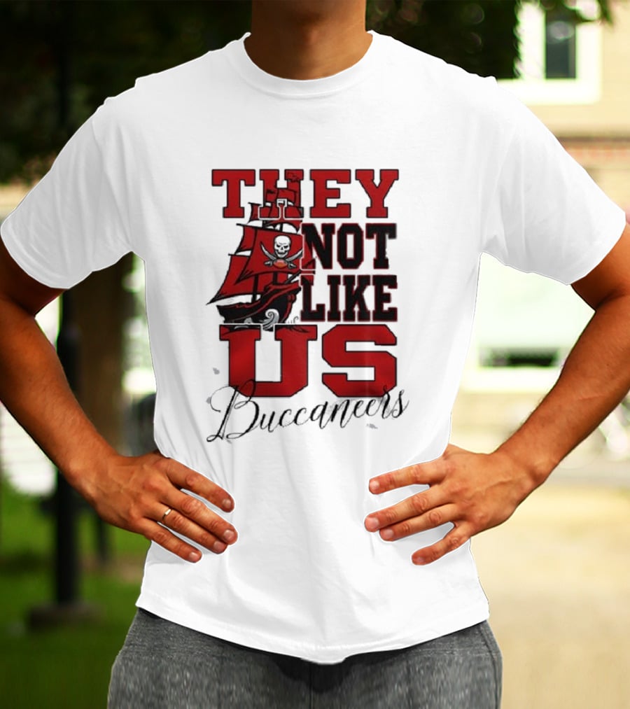 They Not Like Us Buccaneers T-Shirt