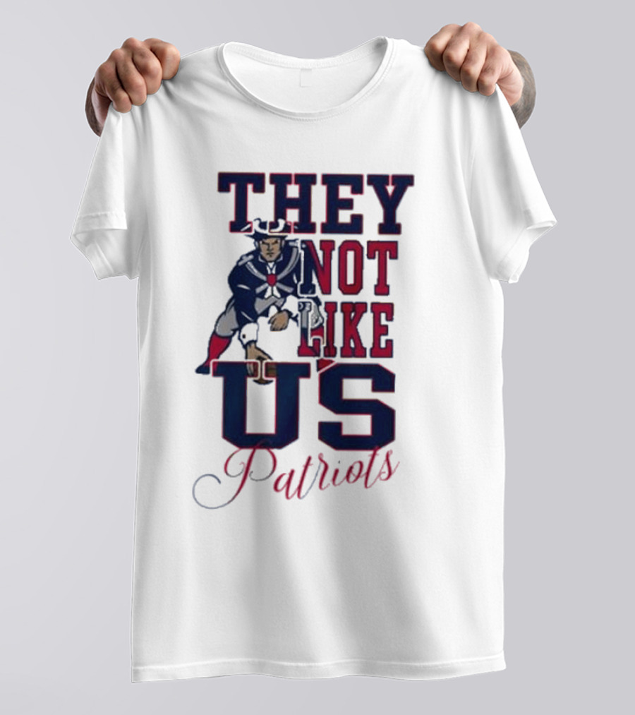 THEY NOT LIKE US PATRIOTS T-Shirt