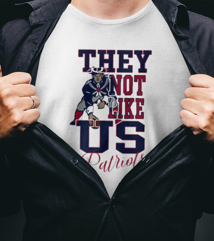 THEY NOT LIKE US PATRIOTS T-Shirt