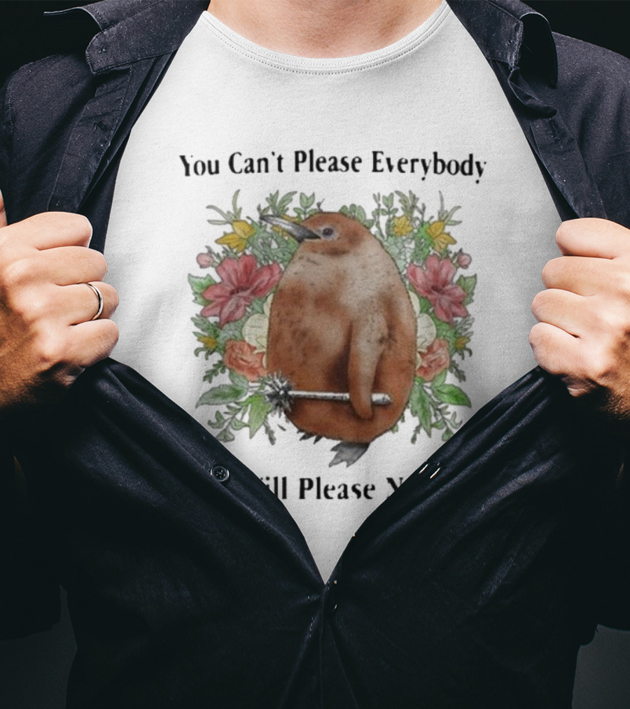You Can’t Please Everybody So I Will Please Nobody Bird With Scepter Surrounded By Flowers T-Shirt