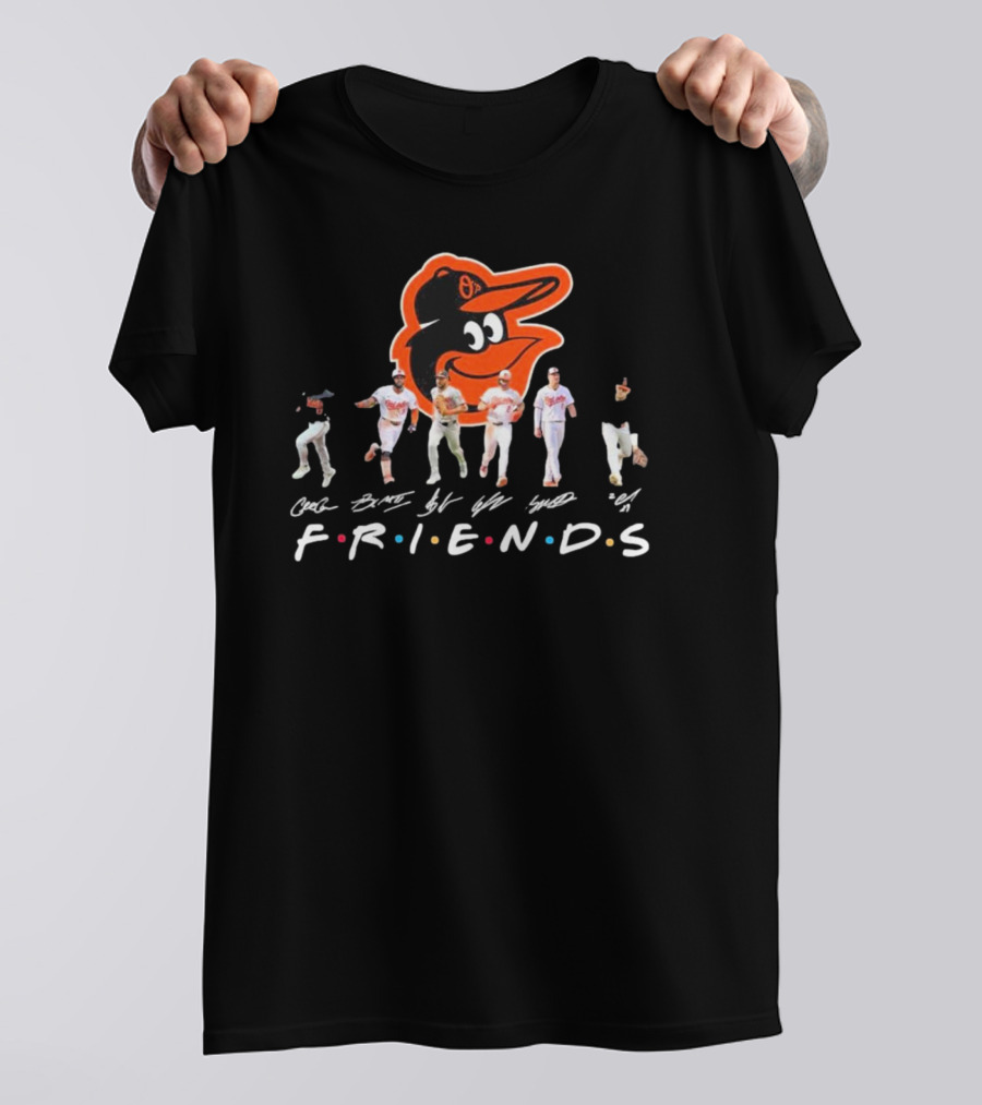 Friends Baltimore Orioles Baseball Players With Signatures T-Shirt