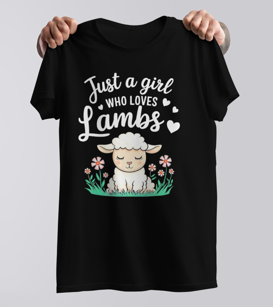 Just A Girl Who Loves Lambs Cute Animals Lover With Hearts And Flowers T-Shirt