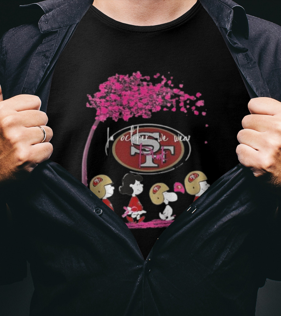 Peanuts Characters San Francisco 49ers In October We Wear Pink T-Shirt
