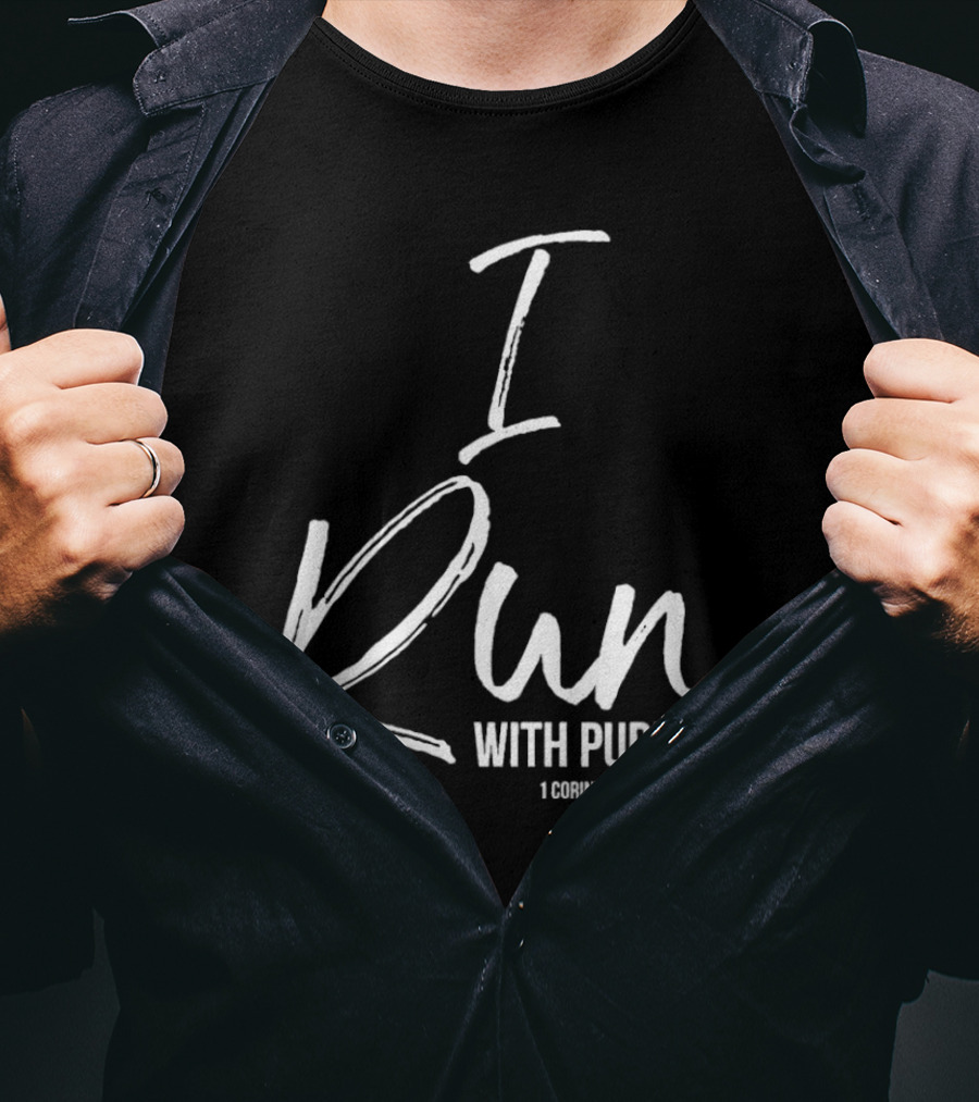 I Run With Purpose 1 Corinthians 9:26 T-Shirt