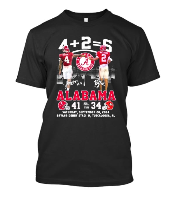 Jalen Milroe Ryan Williams 4+2=6 Alabama Crimson Tide Defeat Georgia Bulldogs 41-34 September 28 T-Shirt