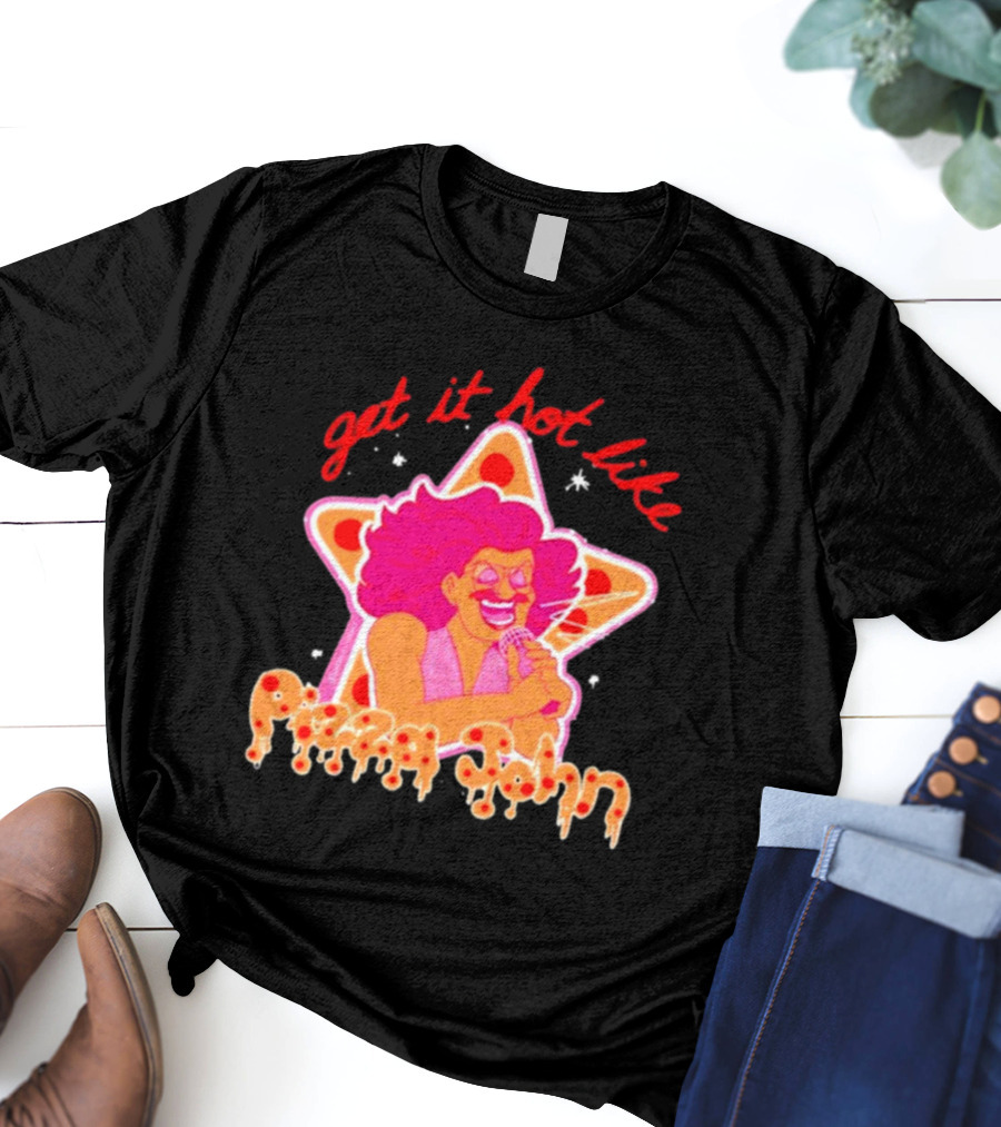 Get It Hot Like Pizza John Star Iconic T-Shirt