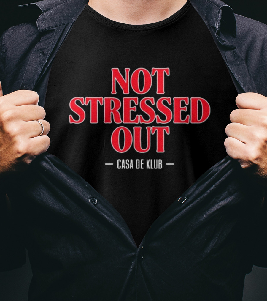 Not Stressed Out Casa De Klub Stranger Things T-Shirt