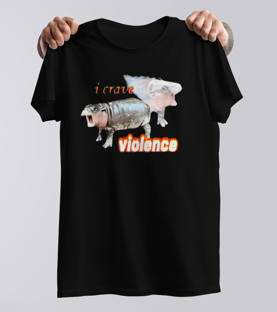 Snazzyseagull I Crave Violence Moo Deng Animal Hybrid Creatures T-Shirt
