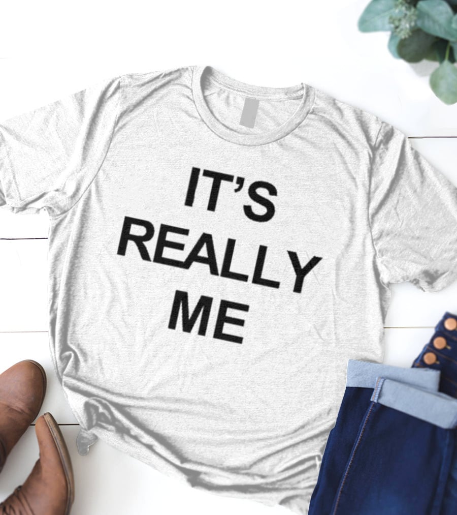 It's Really Me Profgampo T-Shirt