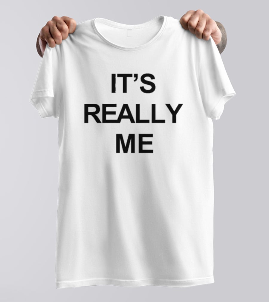 It's Really Me Profgampo T-Shirt
