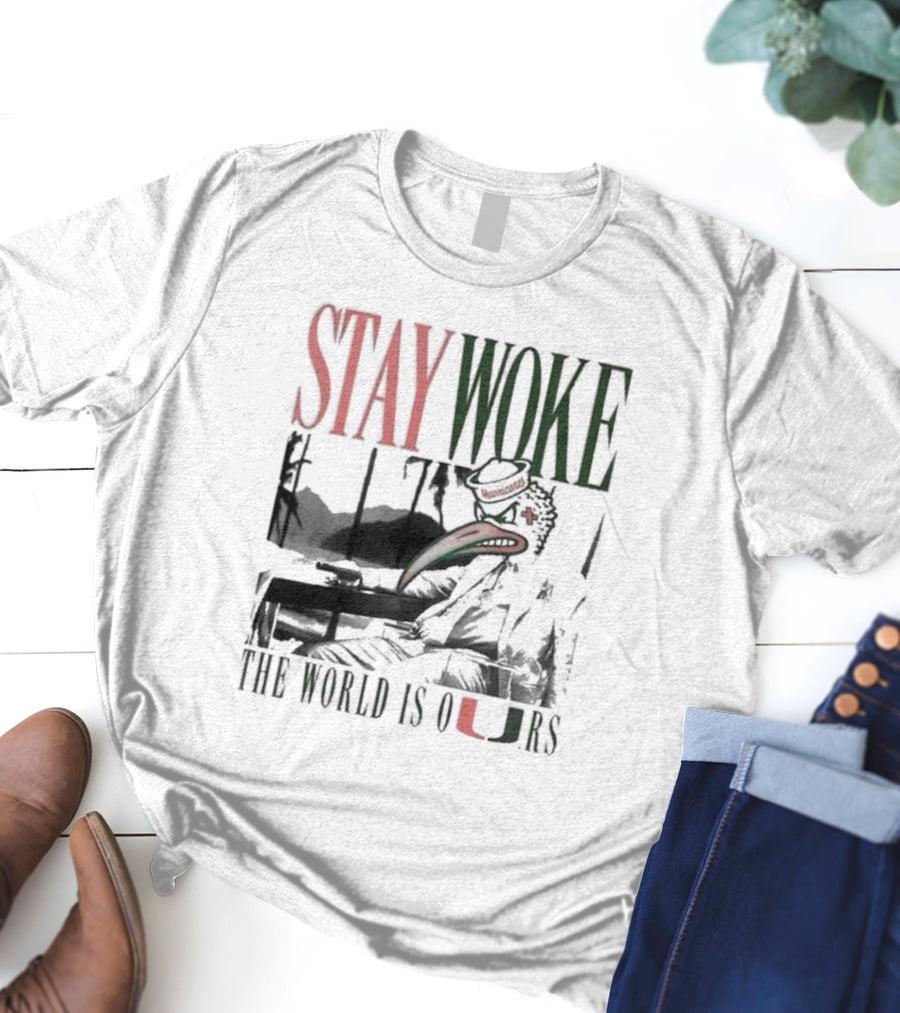Stay Woke The World Is Ours Miami Hurricanes Vintage T-Shirt