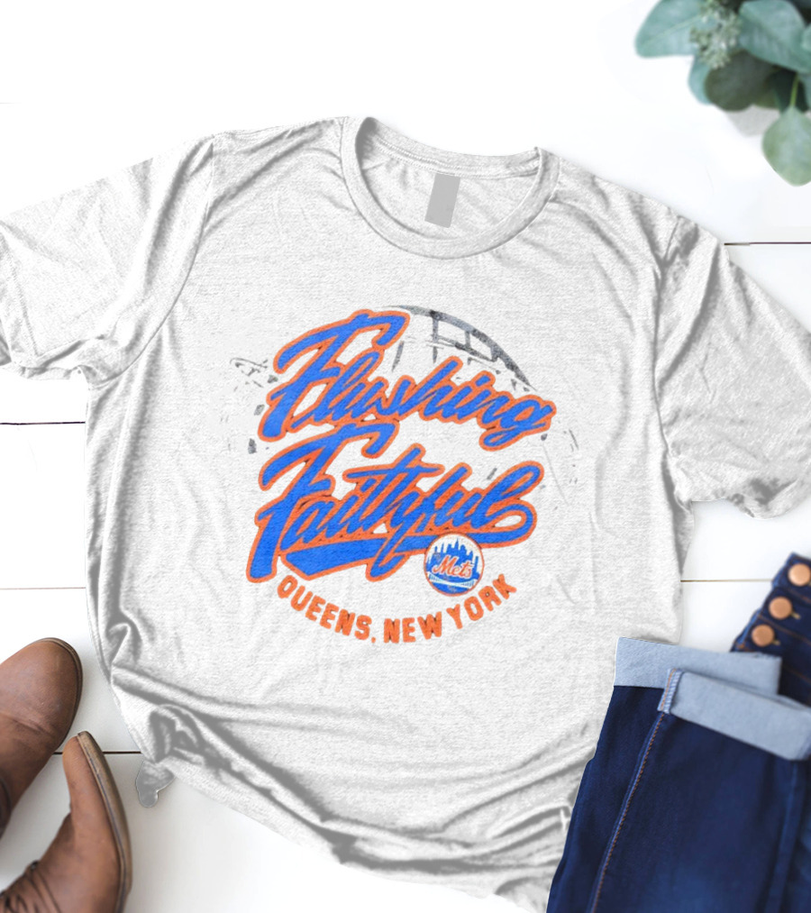 Flushing Faithful Mets Queens New York T-Shirt