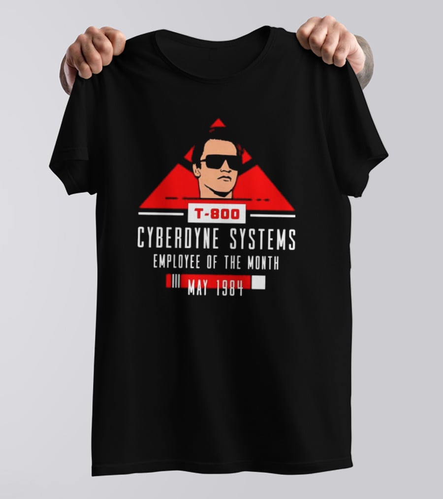 T-800 Cyberdyne Systems Employee Of The Month May 1984 T-Shirt