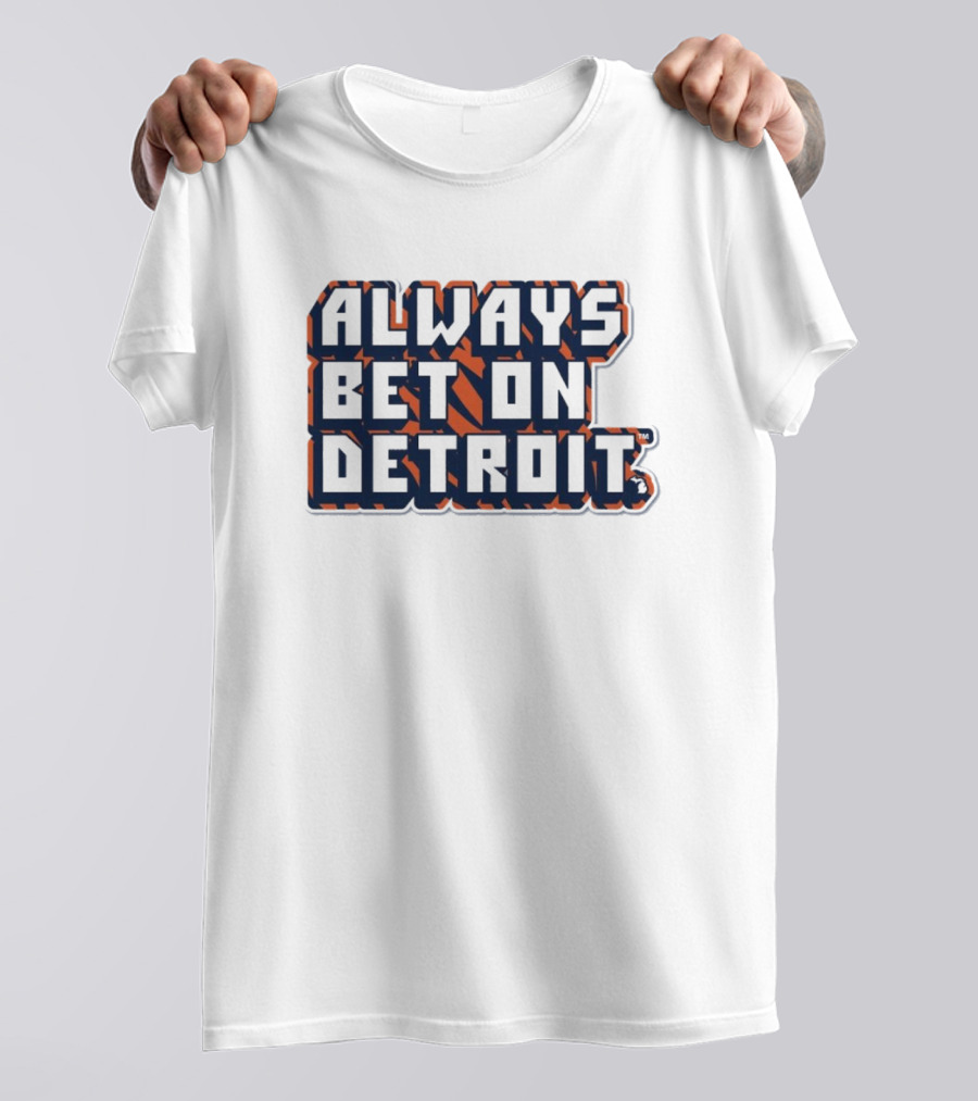 Always Bet On Detroit Tigers MLB T-Shirt