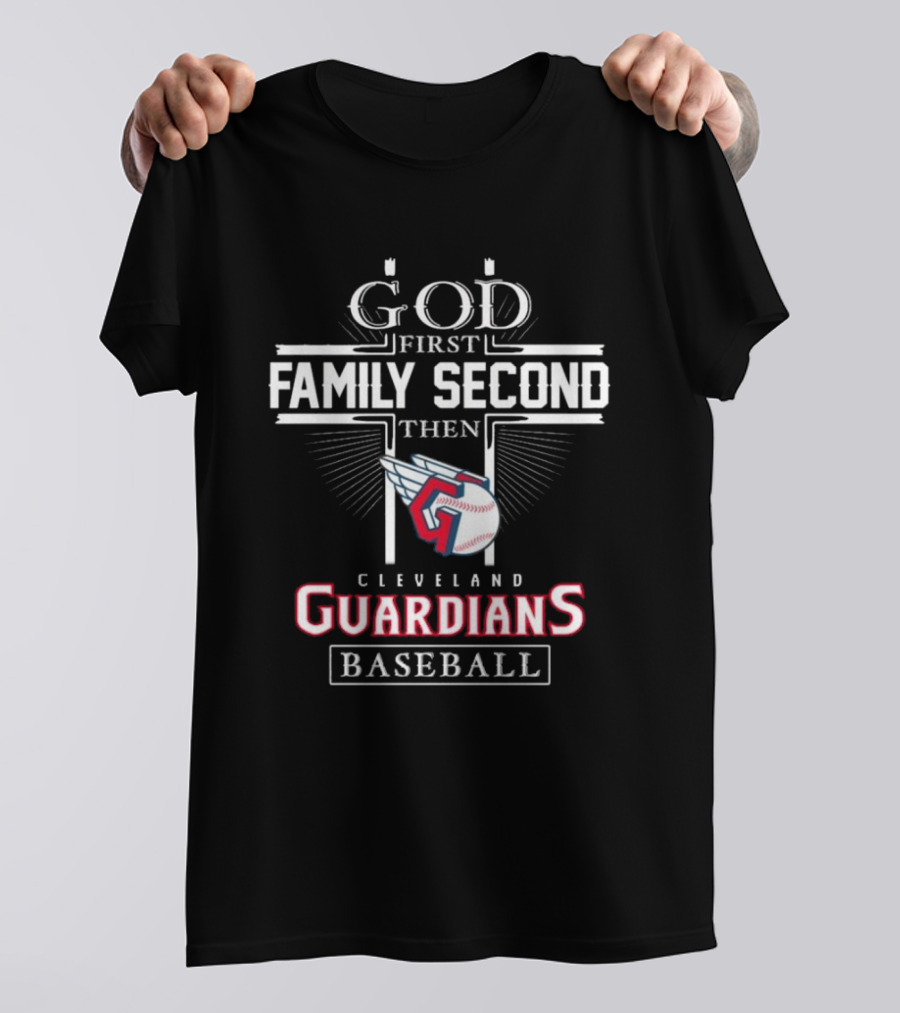 God First Family Second Cleveland Guardians Baseball T-Shirt
