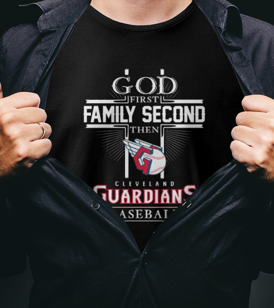 God First Family Second Cleveland Guardians Baseball T-Shirt
