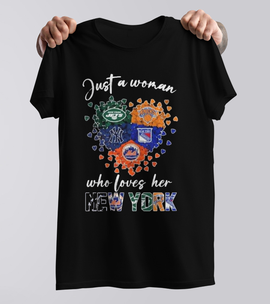 Just A Woman Who Loves Her New York Jets Knicks Yankees Rangers Mets Heart T-Shirt