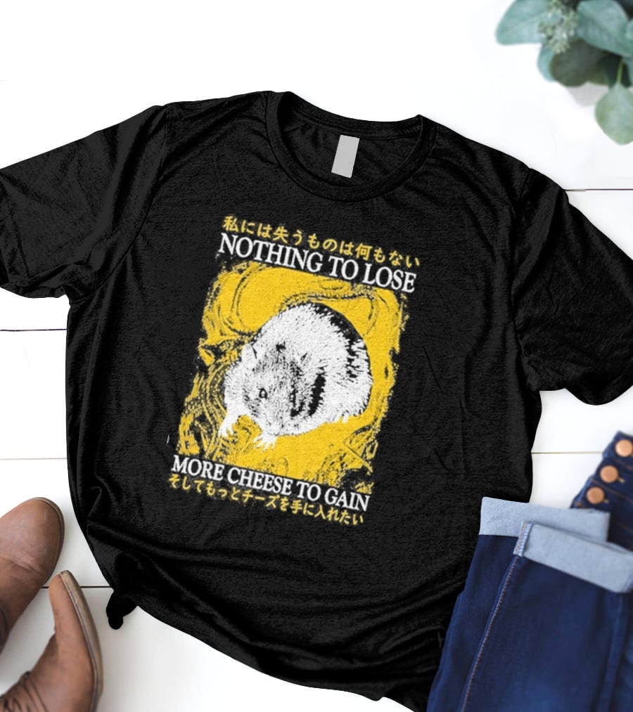 Nothing To Lose More Cheese To Gain Lukathemouse Yellow Background Japanese Text T-Shirt