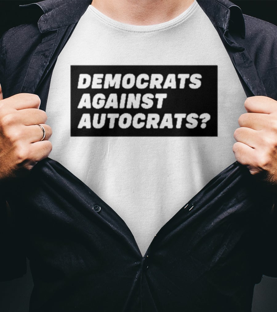 Terry Reintke Democrats Against Autocrats T-Shirt