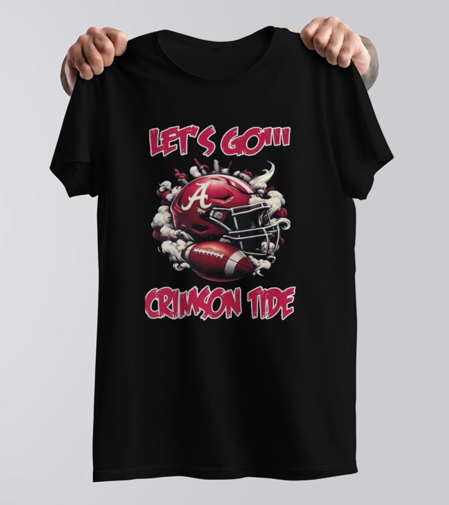 Let's Go Crimson Tide Alabama Football Passion T-Shirt