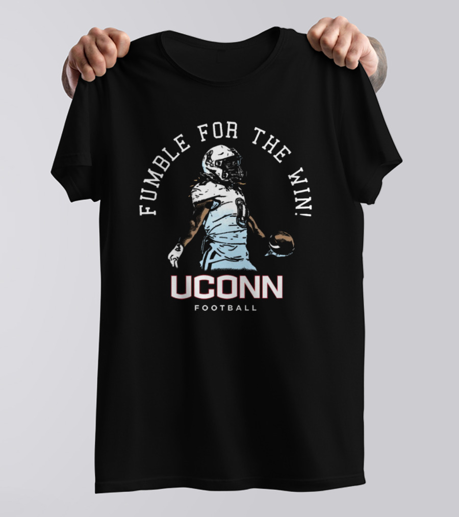 Fumble For The Win UConn Football T-Shirt