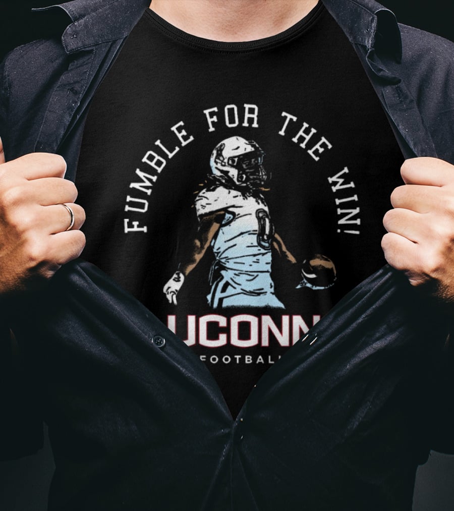 Fumble For The Win UConn Football T-Shirt