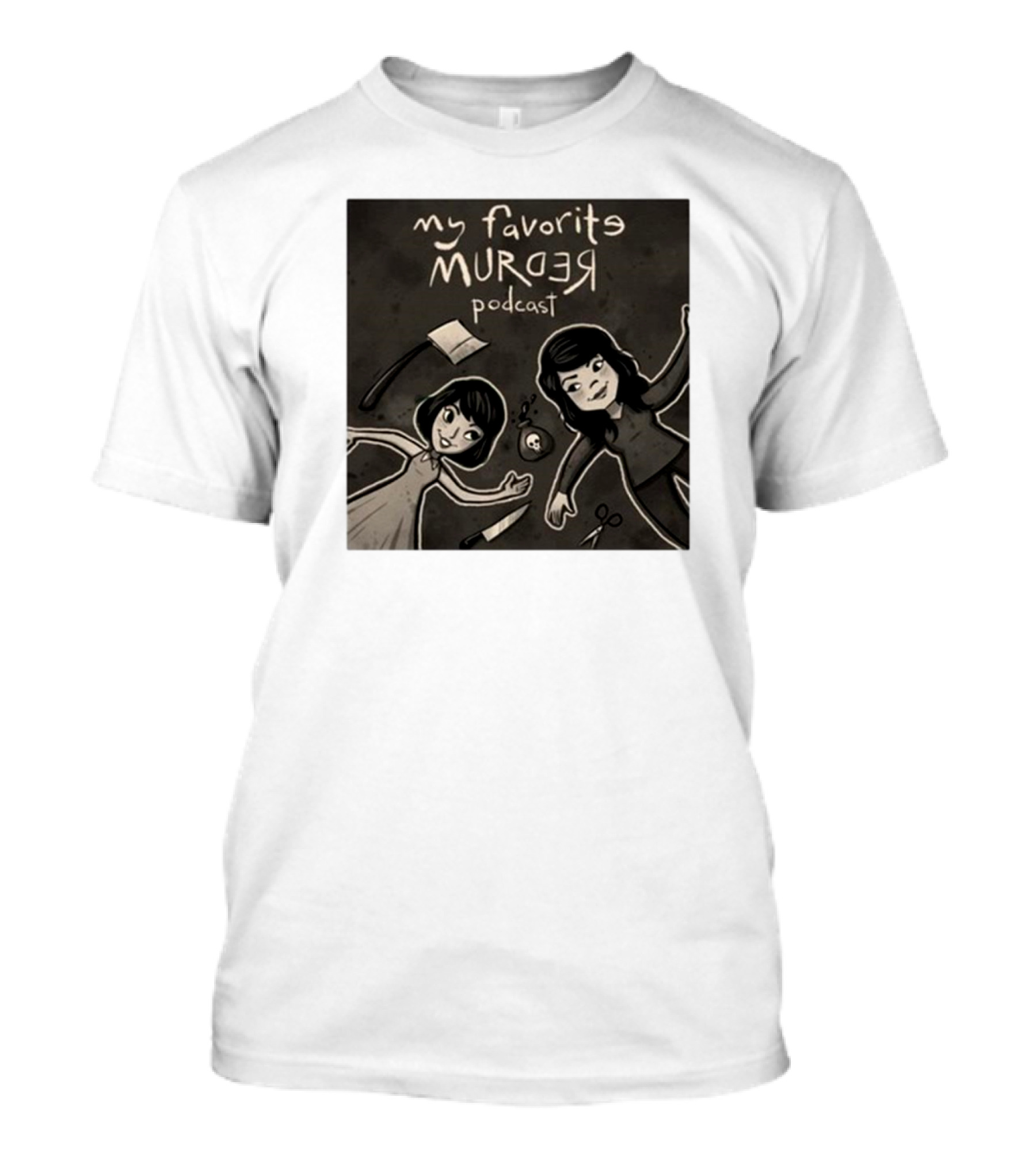 Michael Ramstead My Favorite Murder Podcast With Axes Knives And Scissors T-Shirt