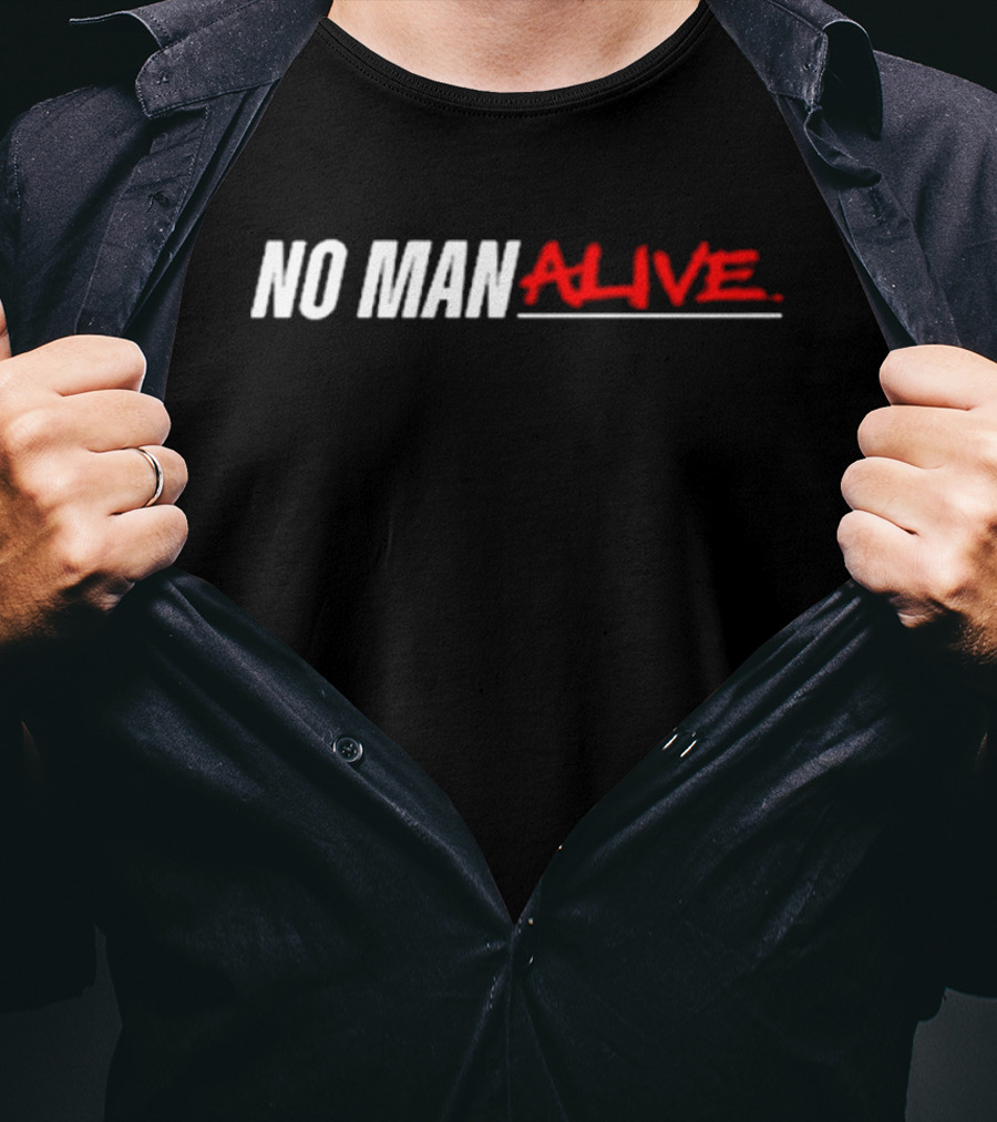 Mikebisping No Man Alive MMA Inspiration T-Shirt