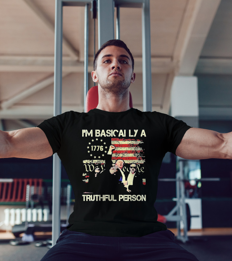 I'M BASICALLY A TRUTHFUL PERSON 1776 We The People Vintage USA Flag T-Shirt