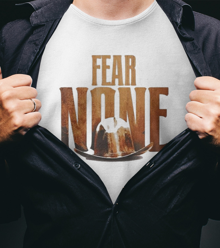 Fear None Cowboy Hat Longhorns T-Shirt