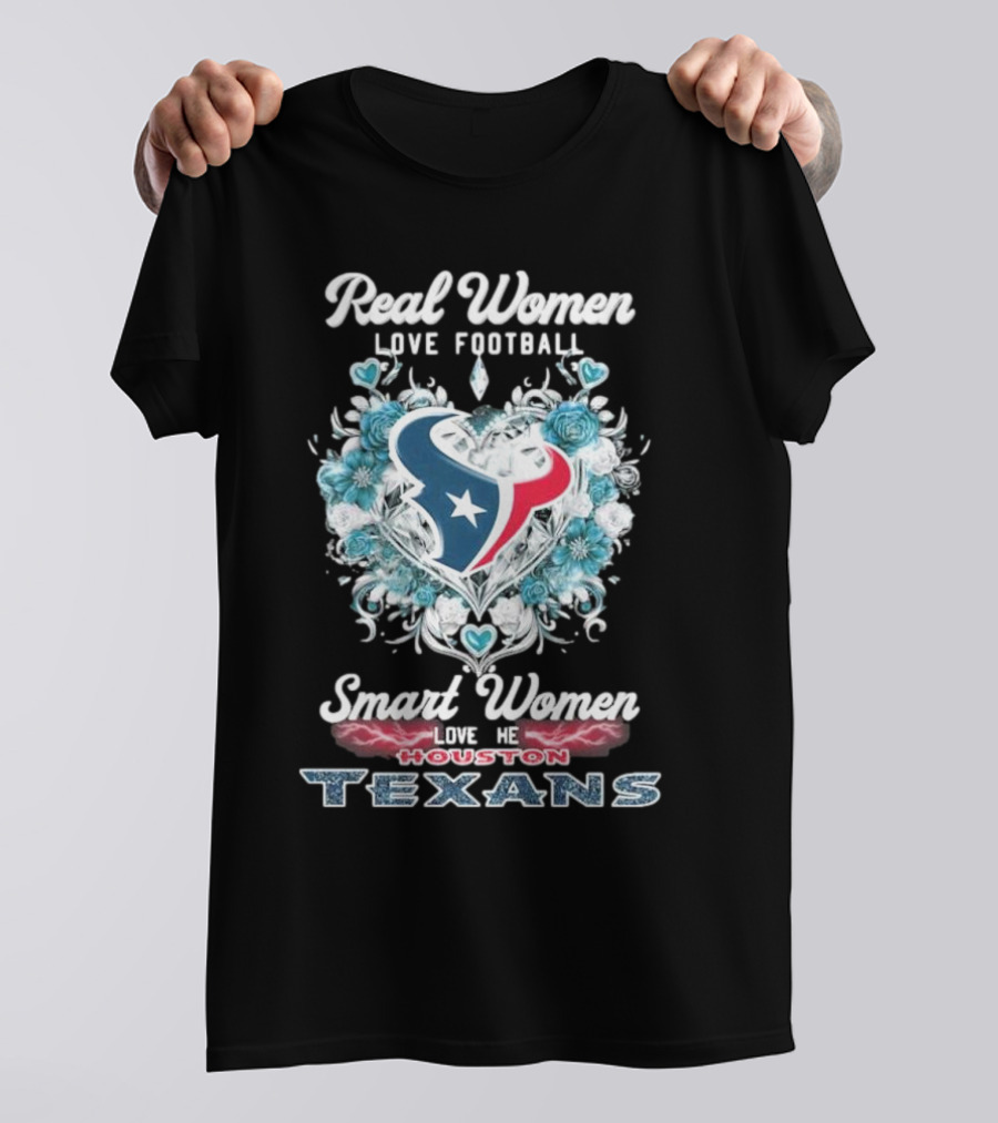 Real Women Love Football Smart Women Love The Houston Texans Floral Diamonds Heart T-Shirt