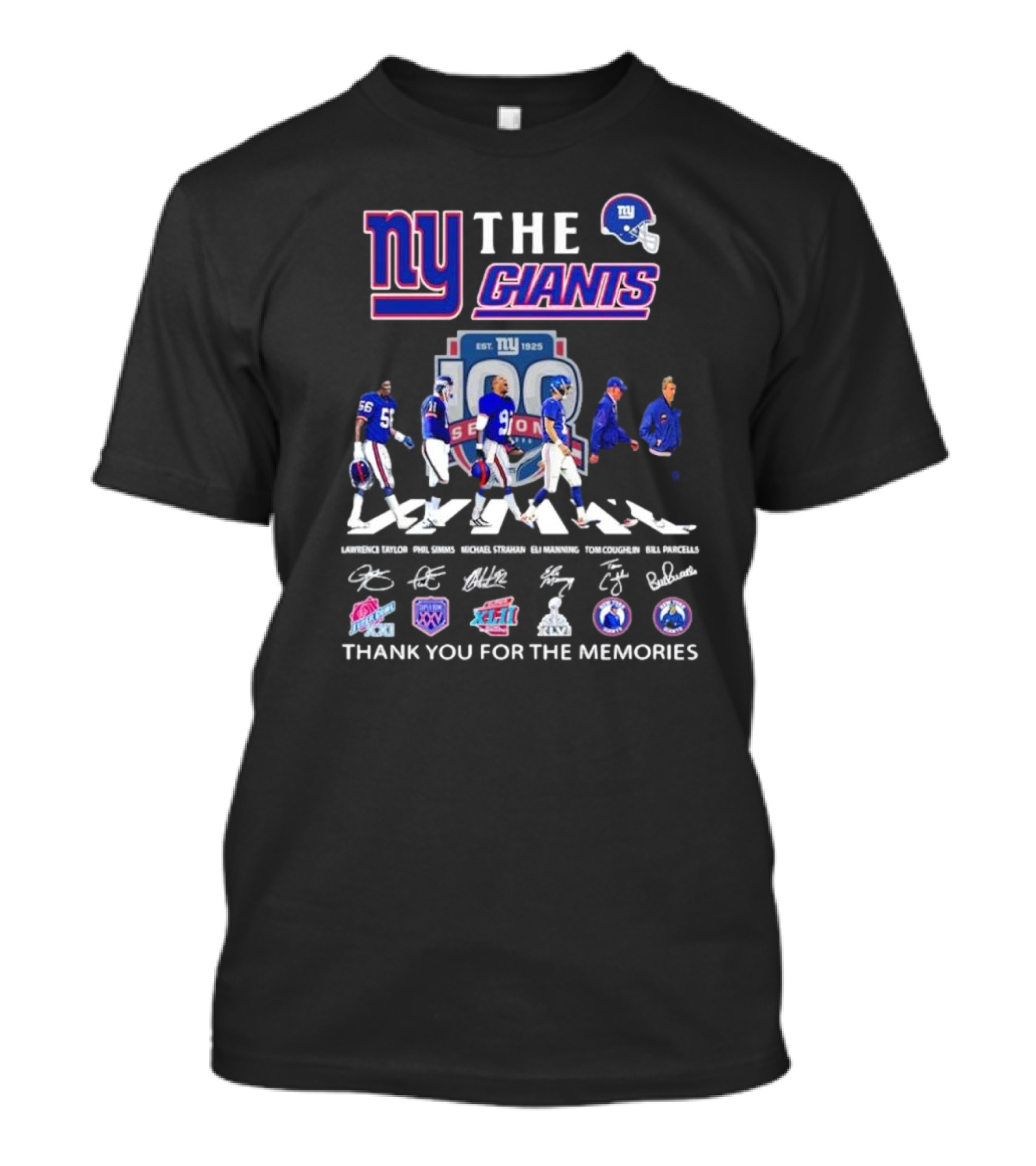 NY Giants 100 Seasons Abbey Road Lawrence Taylor Phil Simms Michael Strahan Eli Manning Tom Coughlin Bill Parcells Signatures Thank You For The Memories T-Shirt