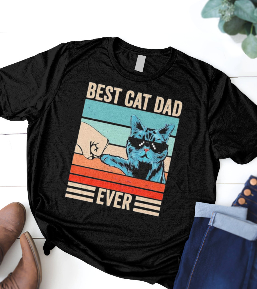 Best Cat Dad Ever Bump Fist With Cool Cat FatherS Day T-Shirt