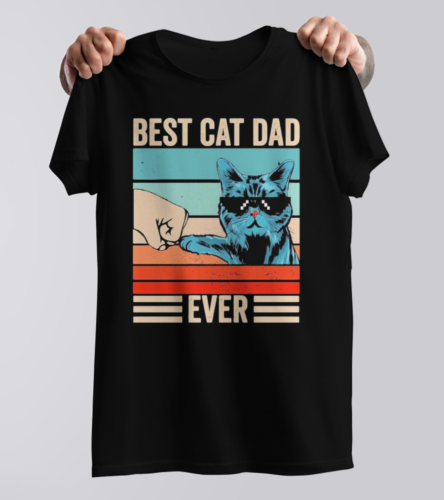 Best Cat Dad Ever Bump Fist With Cool Cat FatherS Day T-Shirt