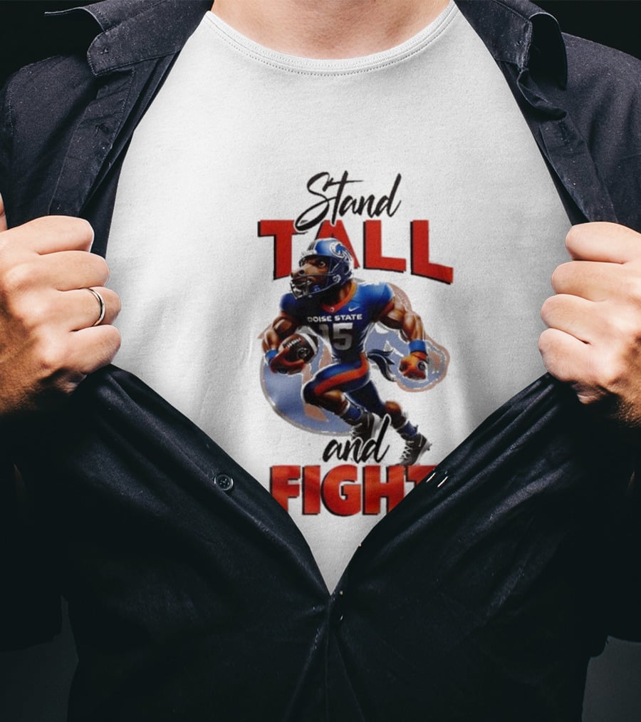 Boise State Stand Tall And Fight Broncos Mascot T-Shirt
